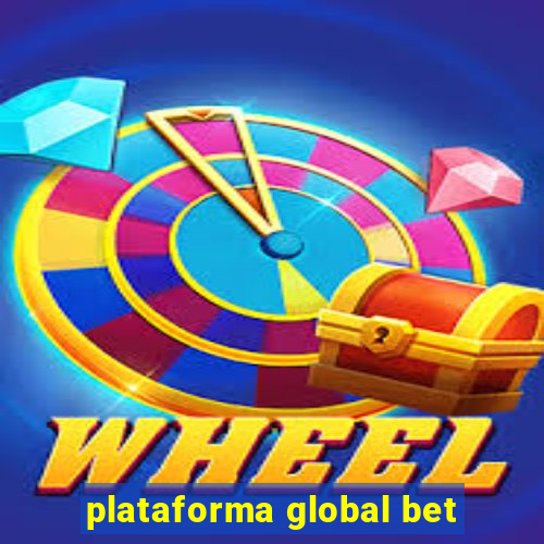 plataforma global bet